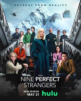 91大神app《九个完美陌生人 第二季 Nine Perfect Strangers Season 2》免费在线观看